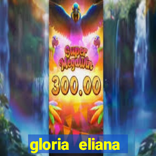 gloria eliana ribeiro letra